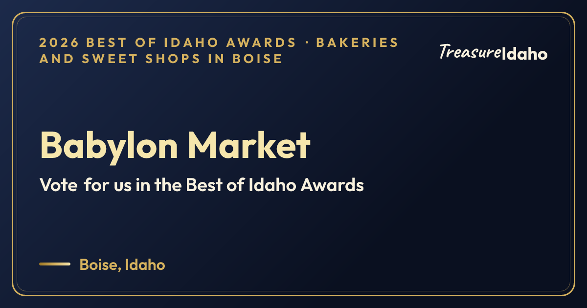 Vote for Babylon Market card for Bakeries and sweet shops in Boise