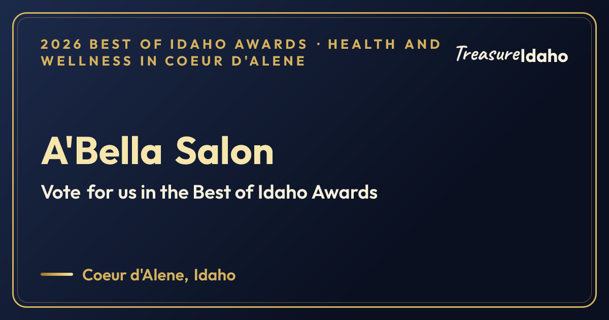 Vote for A'Bella Salon card for Health and wellness in Coeur d'Alene
