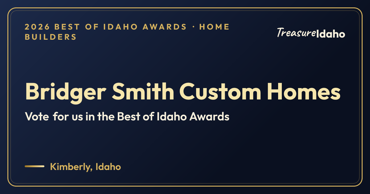 Vote for Bridger Smith Custom Homes card for Home builders