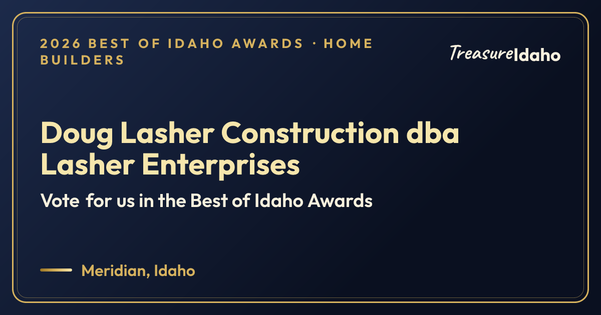 Vote for Doug Lasher Construction dba Lasher Enterprises card for Home builders