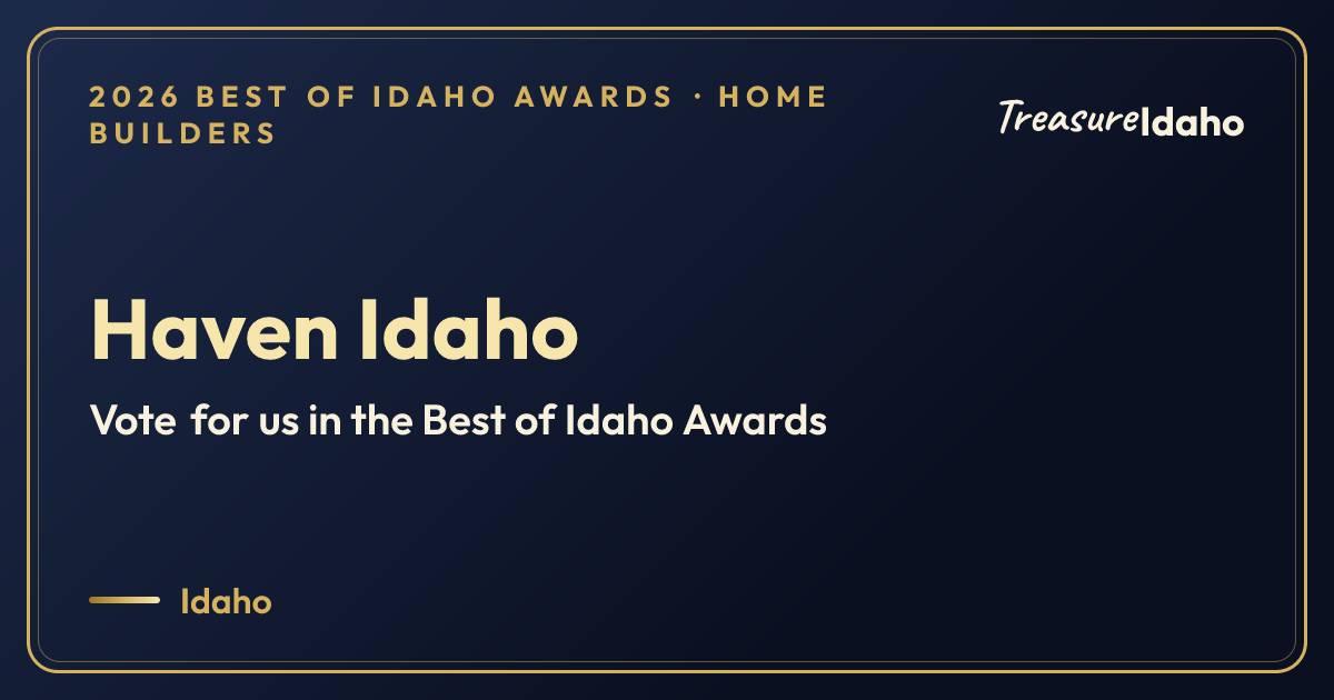 Vote for Haven Idaho card for Home builders
