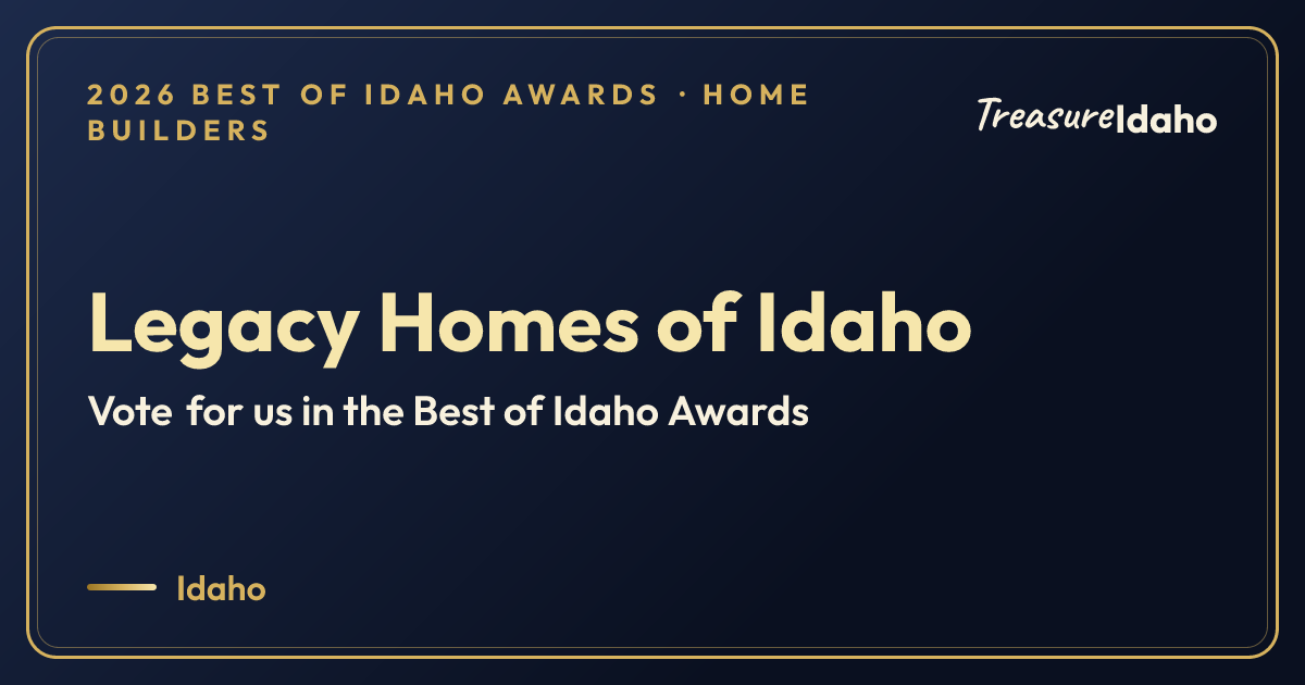 Vote for Legacy Homes of Idaho card for Home builders