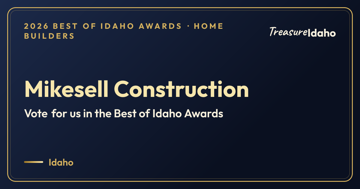 Vote for Mikesell Construction card for Home builders