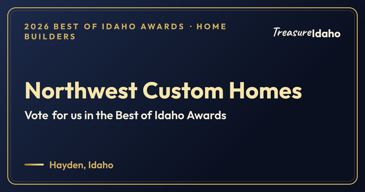 Vote for Northwest Custom Homes card for Home builders