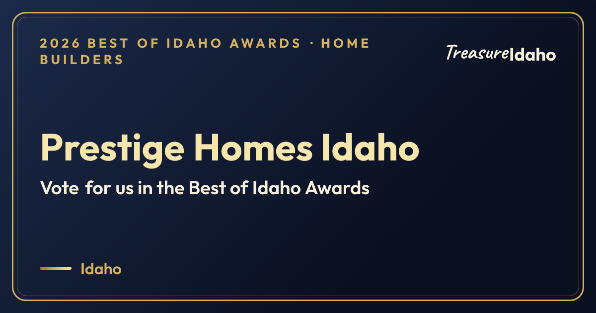 Vote for Prestige Homes Idaho card for Home builders