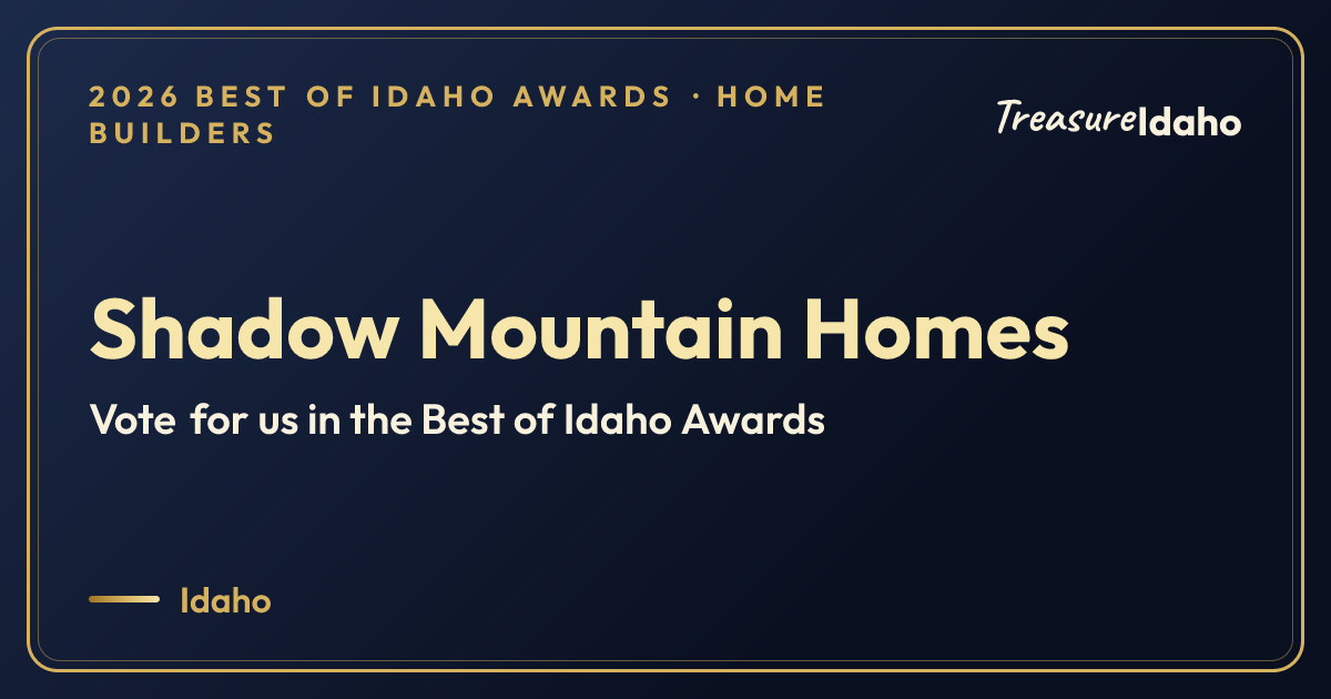 Vote for Shadow Mountain Homes card for Home builders