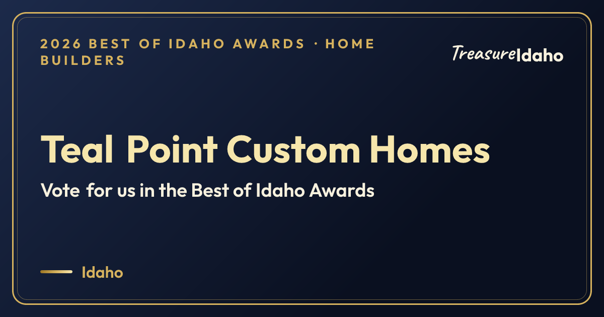 Vote for Teal Point Custom Homes card for Home builders