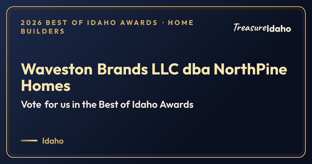 Vote for Waveston Brands LLC dba NorthPine Homes card for Home builders