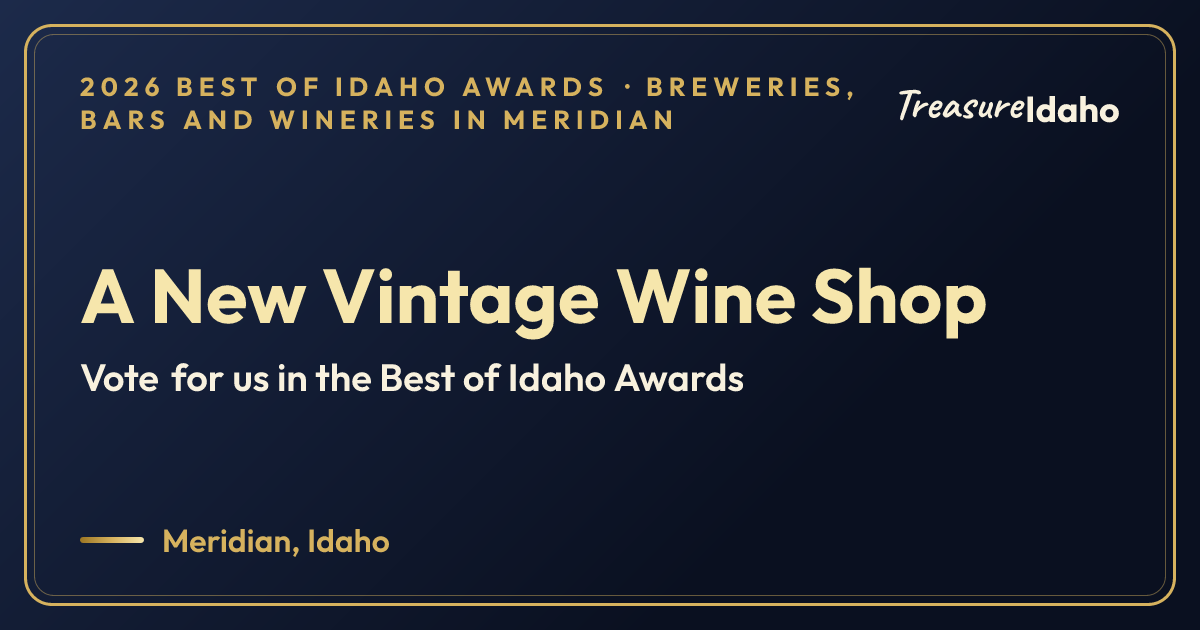 Vote for A New Vintage Wine Shop card for Breweries, bars and wineries in Meridian