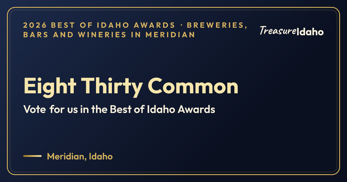 Vote for Eight Thirty Common card for Breweries, bars and wineries in Meridian