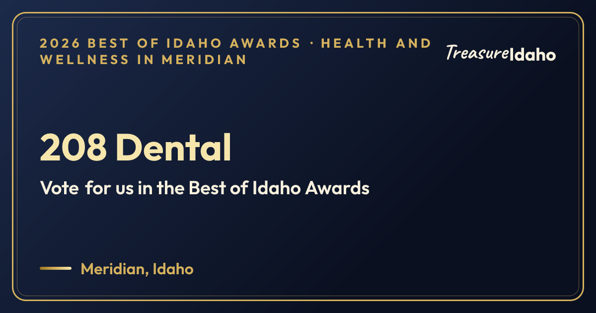 Vote for 208 Dental card for Health and wellness in Meridian