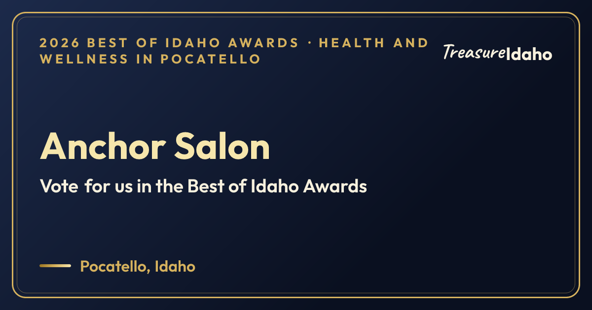 Vote for Anchor Salon card for Health and wellness in Pocatello