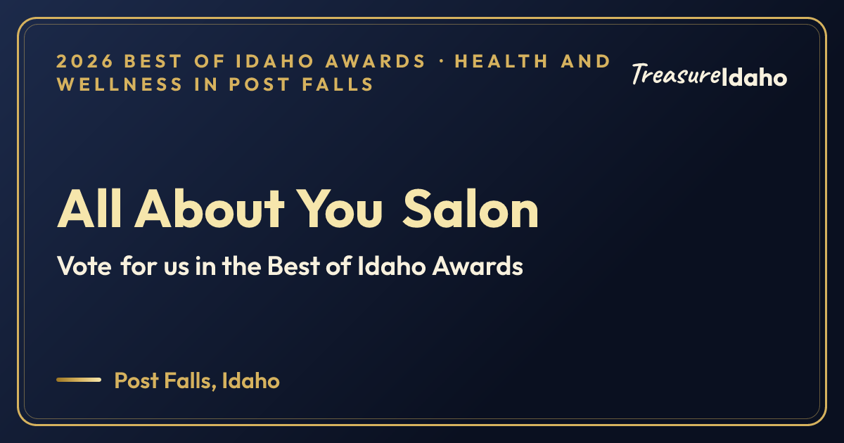 Vote for All About You Salon card for Health and wellness in Post Falls