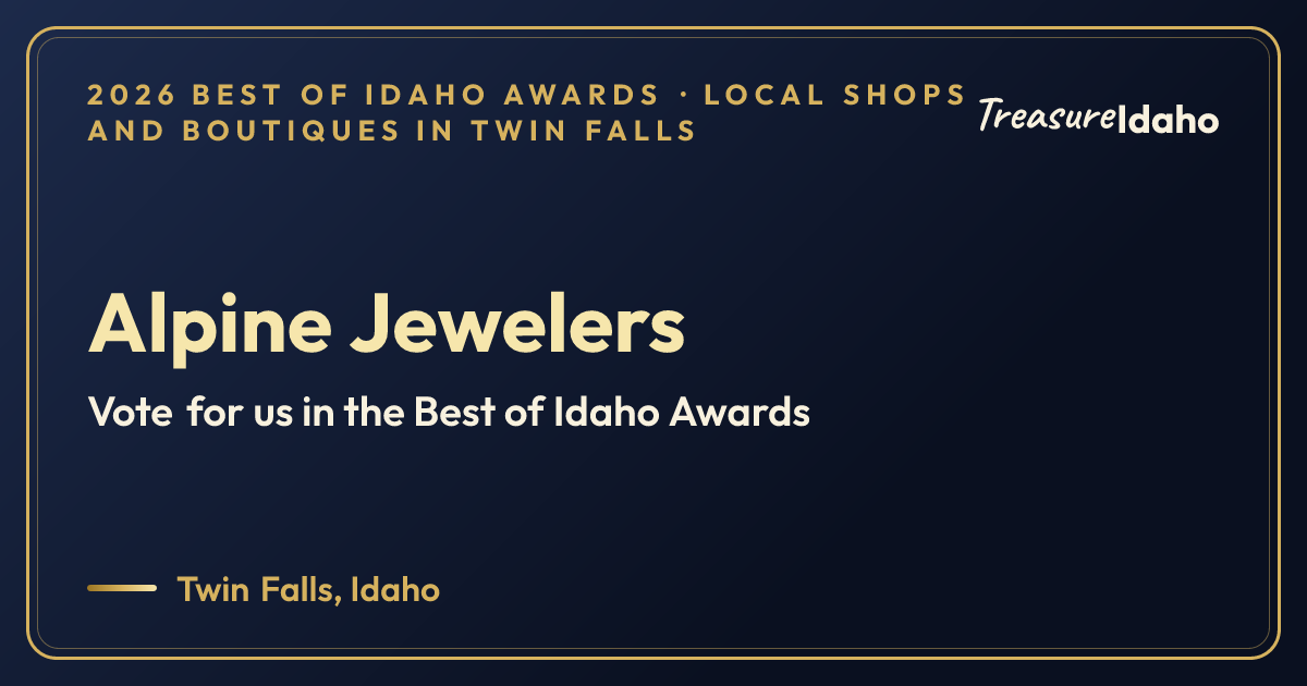 Vote for Alpine Jewelers card for Local shops and boutiques in Twin Falls
