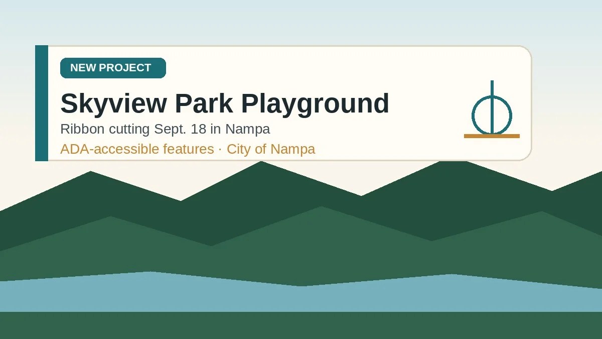 Nampa Sets Sept. 18 Ribbon Cutting for New Skyview Park Playground